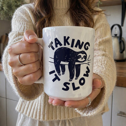 Taking It Slow Ceramic Mug, (11oz, 15oz)
