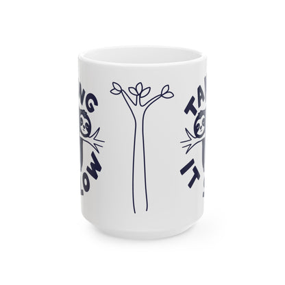 Taking It Slow Ceramic Mug, (11oz, 15oz)