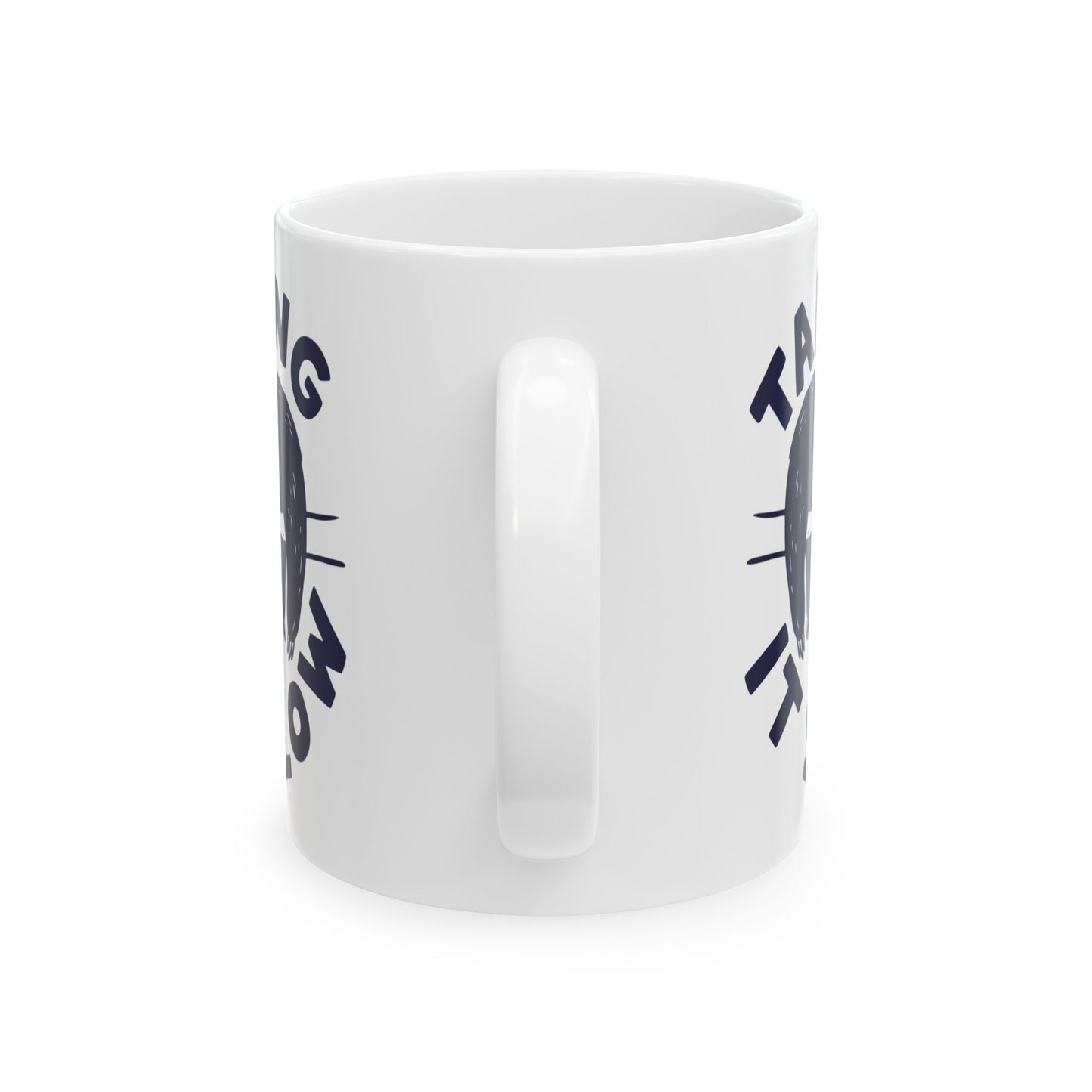 Taking It Slow Ceramic Mug, (11oz, 15oz)