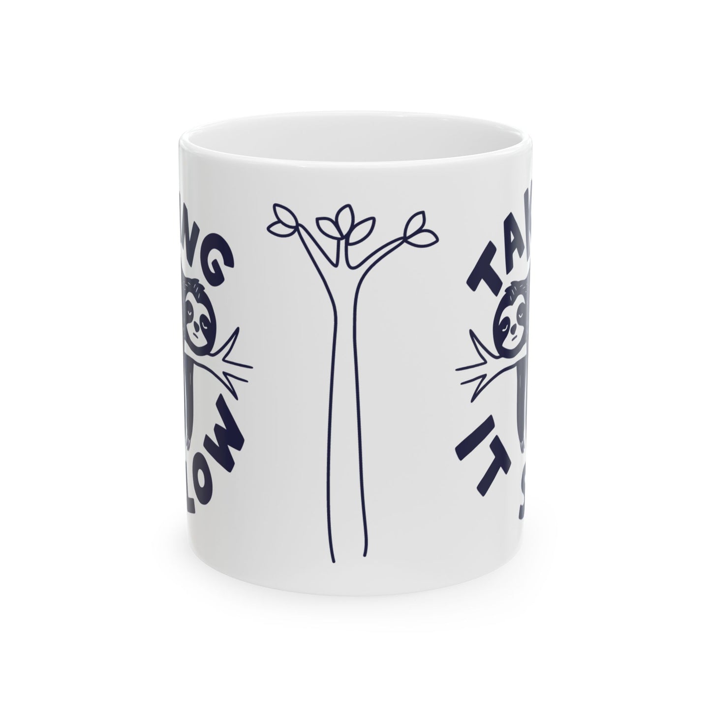 Taking It Slow Ceramic Mug, (11oz, 15oz)