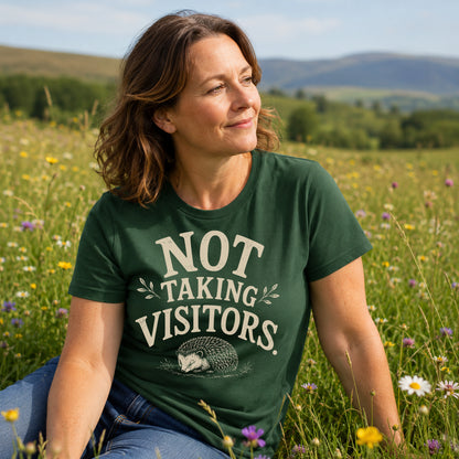 Not Taking Visitors T-Shirt